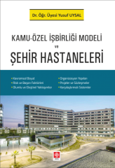 Ekin Kamu-Özel İşbirliği Modeli ve Şehir Hastaneleri - Yusuf Uysal Ekin Yayınları