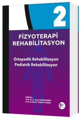 Hipokrat Fizyoterapi Rehabilitasyon Ortopedik Rehabilitasyon Pediatrik Rehabilitasyon Cilt-2 Hipokrat Yayınları