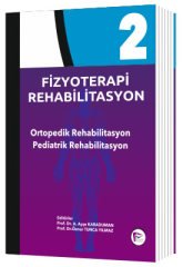 Hipokrat Fizyoterapi Rehabilitasyon Ortopedik Rehabilitasyon Pediatrik Rehabilitasyon Cilt-2 Hipokrat Yayınları