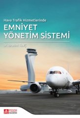 Pegem Hava Trafik Hizmetlerinde Emniyet Yönetim Sistemi - İbrahim Tunç Pegem Akademi Yayınları