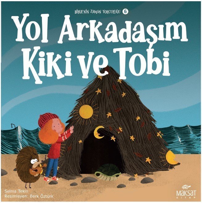 Bilgenin Zaman Yolculuğu 5, Kiki ve Tobi - Selma Tekin Maksat Kitap