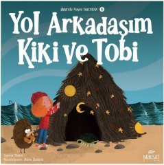 Bilgenin Zaman Yolculuğu 5, Kiki ve Tobi - Selma Tekin Maksat Kitap