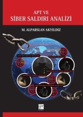 Gazi Kitabevi APT ve Siber Saldırı Analizi - M. Alparslan Akyıldız Gazi Kitabevi