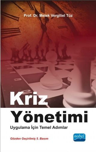 Nobel Kriz Yönetimi Uygulama İçin Temel Adımlar - Melek Vergiliel Tüz Nobel Akademi Yayınları