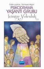 Nobel Psikodrama Yaşantı Grubu İçimize Yolculuk - Odise Vuçinas, Rumeysa Akgün Nobel Akademi Yayınları