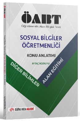 Dijital Hoca ÖABT Sosyal Bilgiler Diğer Bilimler Alan Eğitimi Konu Anlatımı - Aytaç Bozkuyu Dijital Hoca Akademi