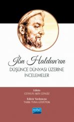 Nobel İbn Haldun’un Düşünce Dünyası Üzerine İncelemeler - Abdullah Durakoğlu, Ayşe Canatan Nobel Akademi Yayınları