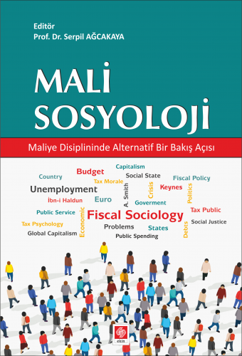 Ekin Mali Sosyoloji Maliye Disiplininde Alternatif Bir Bakış Açısı - Serpil Ağcakaya Ekin Yayınları