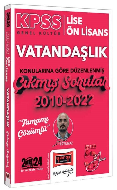 Yargı 2024 KPSS Lise Ön Lisans Vatandaşlık 5Yüz Konularına Göre Düzenlenmiş Çıkmış Sorular Çözümlü - İsmail Eryılmaz Yargı Yayınları