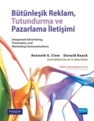 Nobel Bütünleşik Reklam Tutundurma ve Pazarlama İletişimi - Kenneth E. Clow, Donald Baack Nobel Akademi Yayınları