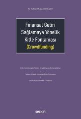 Seçkin Finansal Getiri Sağlamaya Yönelik Kitle Fonlaması (Crowdfunding) - Kübra Muazzez Sözen Seçkin Yayınları