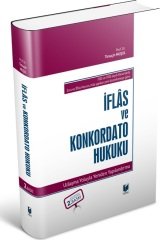 Adalet İflas ve Konkordato Hukuku Uzlaşma Yoluyla Yeniden Yapılandırma 2. Baskı - Timuçin Muşul Adalet Yayınevi