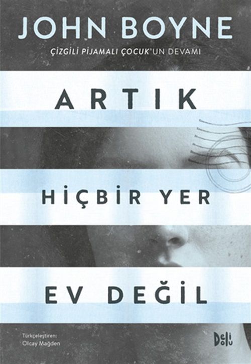 Artık Hiçbir Yer Ev Değil - John Boyne Delidolu Yayınları