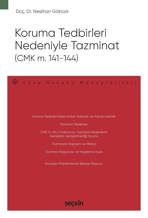 Seçkin Koruma Tedbirleri Nedeniyle Tazminat (CMK m. 141–144) - Neslihan Göktürk Seçkin Yayınları