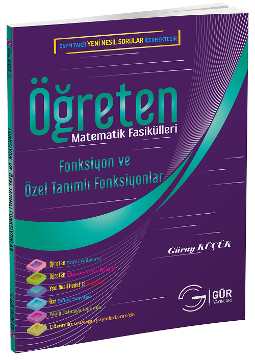 Gür Öğreten Matematik Fasikülleri - Fonksiyon ve Özel Tanımlı Fonksiyonlar Gür Yayınları