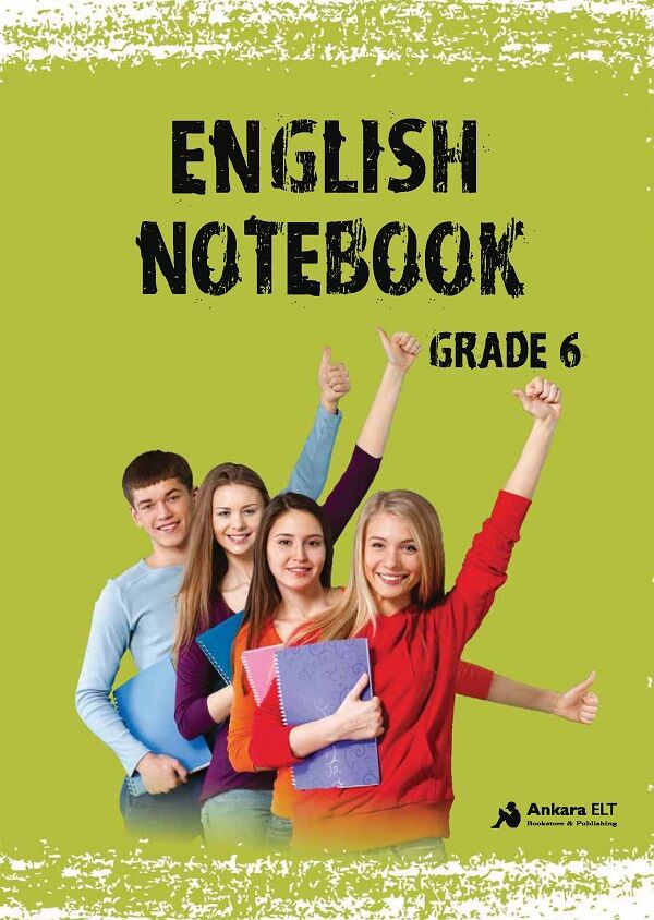 Ankara ELT English Notebook Grade 6 Ankara ELT Yayıncılık