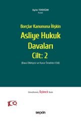 Seçkin Borçlar Kanununa İlişkin Asliye Hukuk Davaları Cilt-2 3. Baskı - Aydın Tekdoğan Seçkin Yayınları