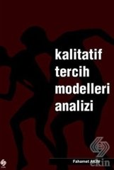 Ekin Kalitatif Tercih Modelleri Analizi - Fahamet Akın Ekin Yayınları