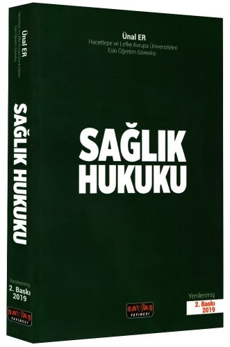 Savaş Sağlık Hukuku - Ünal Er 2. Baskı Savaş Yayınları