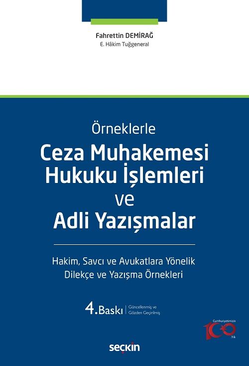 Seçkin Ceza Muhakemesi Hukuku İşlemleri ve Adli Yazışmalar 4. Baskı - Fahrettin Demirağ Seçkin Yayınları