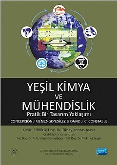 Nobel Yeşil Kimya ve Mühendislik - Tünay Kontaş Aşkar Nobel Akademi Yayınları