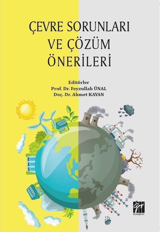 Gazi Kitabevi Çevre Sorunları ve Çözüm Önerileri - Feyzullah Ünal, Ahmet Kayan Gazi Kitabevi