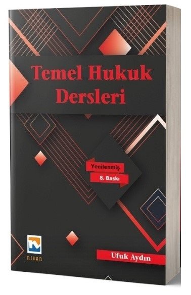 Nisan Kitabevi Nisan Kitabevi Temel Hukuk Dersleri - Ufuk Aydın 8. Baskı Nisan Kitabevi Yayınları