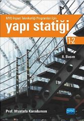 Nobel Yapı Statiği - MYO İnşaat Teknikerliği Programları İçin - Mustafa Karaduman Nobel Akademi Yayınları