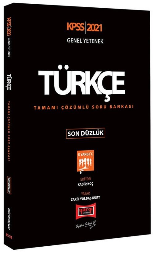 Yargı 2021 KPSS Türkçe Son Düzlük Soru Bankası Çözümlü - Zarif Yoldaş Kurt Yargı Yayınları