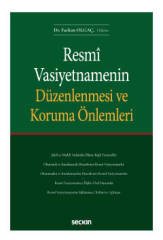 Seçkin Resmî Vasiyetnamenin Düzenlenmesi ve Koruma Önlemleri - Furkan Olgaç Seçkin Yayınları