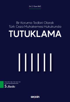 Seçkin Tutuklama 5. Baskı - Z. Özen İnci Seçkin Yayınları