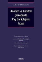 Seçkin Anonim ve Limited Şirketlerde Pay Sahipliğinin İspatı - Burak Saldıroğlu Seçkin Yayınları