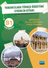 Nobel Yabancılara Türkçe Öğretimi Etkinlik Kitabı B1 Cevap Anahtarlı - Sevim İnal, Gökçe Türkmen Nobel Akademi Yayınları