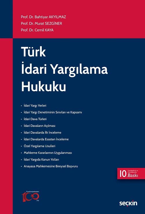 Seçkin Türk İdari Yargılama Hukuku 10. Baskı - Bahtiyar Akyılmaz, Murat Sezginer, Cemil Kaya Seçkin Yayınları