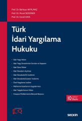 Seçkin Türk İdari Yargılama Hukuku 10. Baskı - Bahtiyar Akyılmaz, Murat Sezginer, Cemil Kaya Seçkin Yayınları