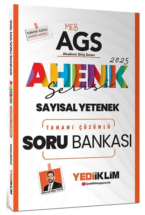 Yediiklim 2025 MEB-AGS Sayısal Yetenek Soru Bankası Çözümlü Ahenk Serisi - Mehmet Bilge Yıldız Yediiklim Yayınları