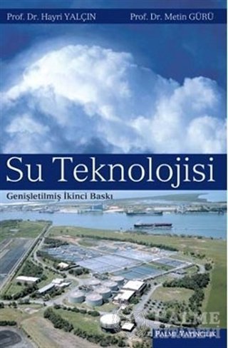 Palme Su Teknolojisi - Hayri Yalçın Palme Akademik Yayınları