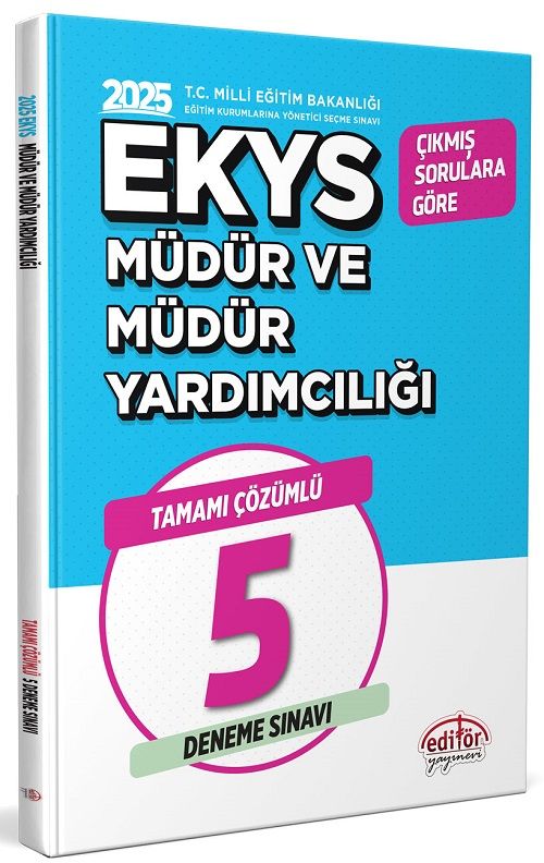 Editör 2025 MEB EKYS Müdür ve Yardımcılığı 5 Deneme Çözümlü Editör Yayınları