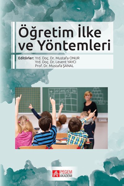 Pegem Öğretim İlke ve Yöntemleri Mustafa Onur Pegem Akademi Yayıncılık