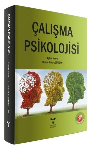 Umuttepe Çalışma Psikolojisi - Aşkın Keser, Burcu Kümbül Güler Umuttepe Yayınları