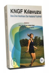 Pelikan KNGF Kılavuzu Stres Üriner İnkontinansı Olan Hastalarda Fizyoterapi Türkan Akbayrak, Serap Kaya Pelikan Yayınları