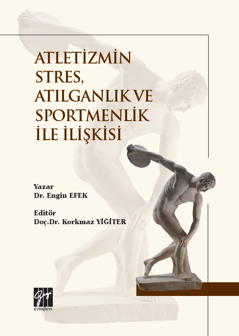 Gazi Kitabevi Atletizmin Stres, Atılganlık ve Sportmenlik İle İlişkisi - Engin Efek Gazi Kitabevi