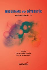 Hatiboğlu Beslenme ve Diyetetik, Güncel Konular 12 - Muhittin Tayfur Hatiboğlu Yayıncılık