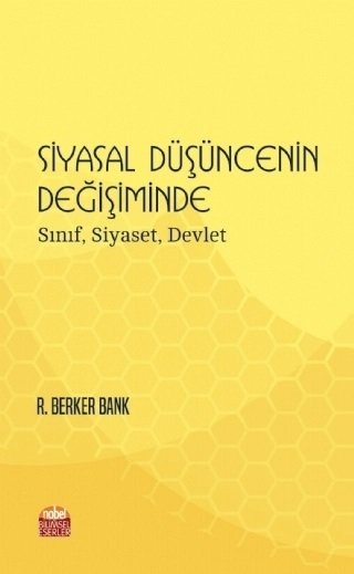 Nobel Siyasal Düşüncenin Değişiminde Sınıf, Siyaset, Devlet - R. Berker Bank Nobel Bilimsel Eserler