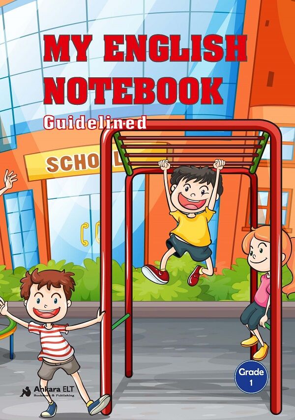 Ankara ELT My English Notebook Grade 1 Ankara ELT Yayıncılık