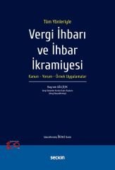 Seçkin Vergi İhbarı ve İhbar İkramiyesi 2. Baskı - Bayram Gülçiçek Seçkin Yayınları