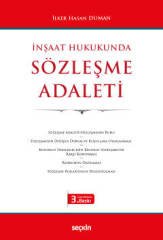 Seçkin İnşaat Hukukunda Sözleşme Adaleti 3. Baskı - İlker Hasan Duman Seçkin Yayınları