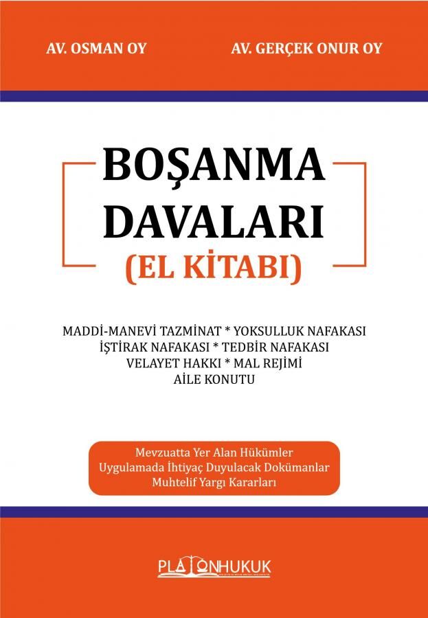 Platon Boşanma Davaları El Kitabı - Osman Oy, Gerçek Onur Oy Platon Hukuk Yayınları