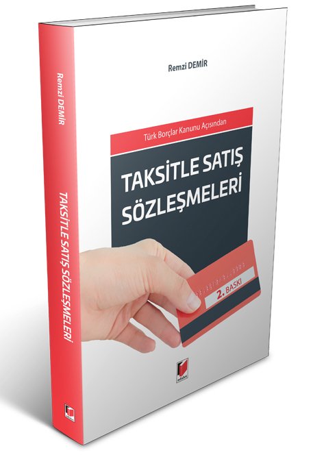 Adalet Türk Borçlar Kanunu Açısından Taksitle Satış Sözleşmeleri - Remzi Demir Adalet Yayınevi