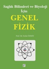 Gazi Kitabevi Sağlık Bilimleri ve Biyoloji İçin Genel Fizik - Sedat Özsoy Gazi Kitabevi